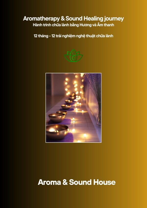 hành trình chữa lành với hương và Âm thanh