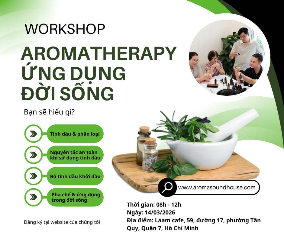workshop aromatherapy Ứng dỤng ĐỜi sỐng workshop aromatherapy Ứng dỤng ĐỜi sỐng